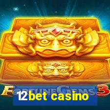 12bet casino